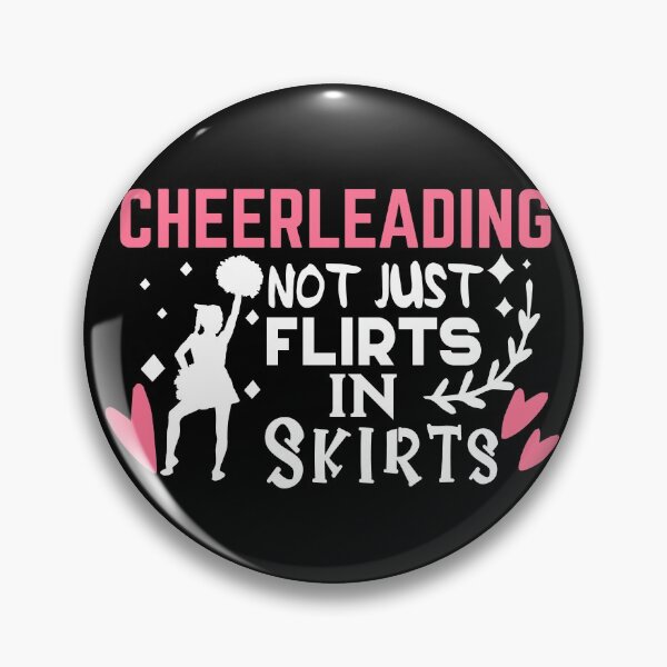 Item preview, Cheerleading - Not Just Flirts in Skirts! designed and sold by TheHustlersSC.