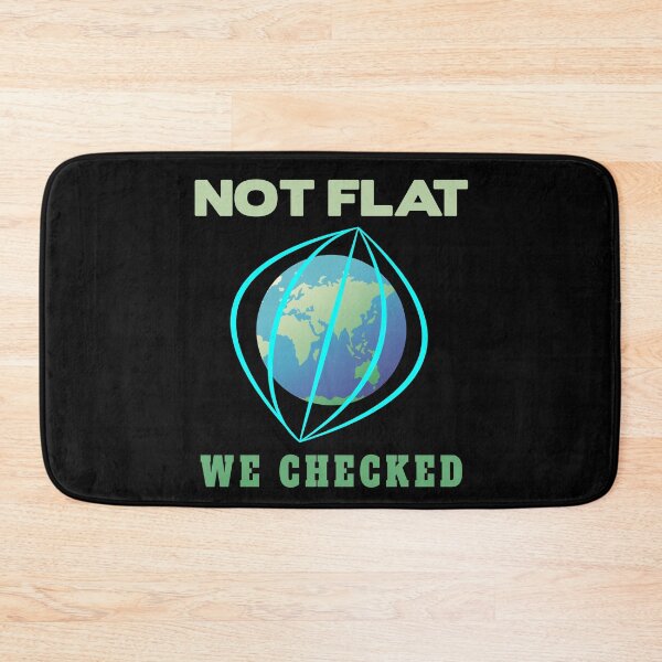 Item preview, The earth is not flat. We checked it out. designed and sold by Bodino.