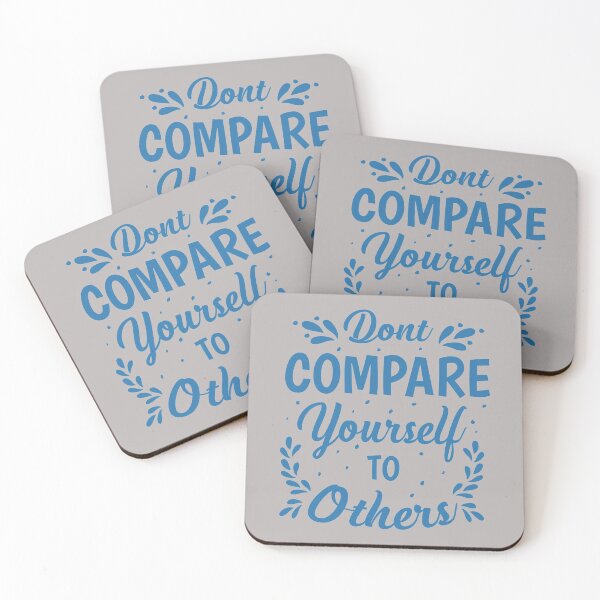 Item preview, Don't compare yourself to others designed and sold by TheRightHonMP.
