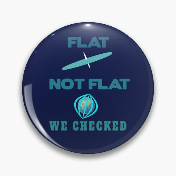 Item preview, The earth is not flat. We checked it out. designed and sold by Bodino.