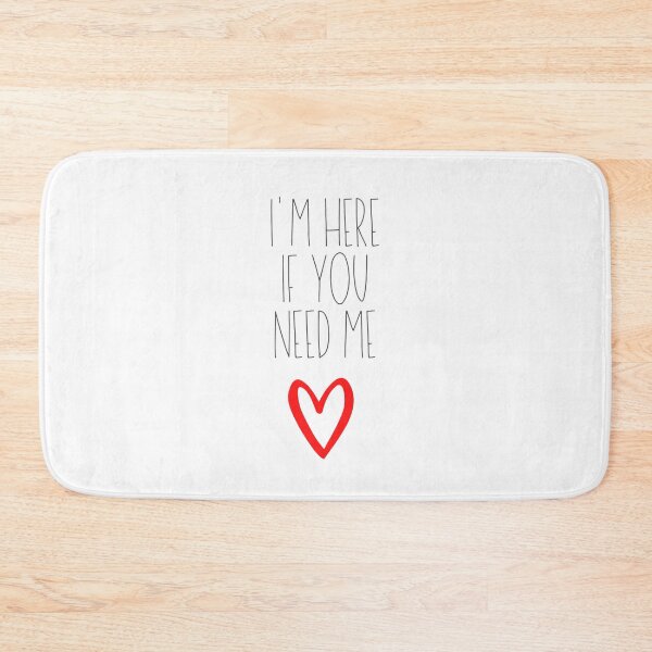 Item preview, I'm Here If You Need Me  designed and sold by Zentropik.