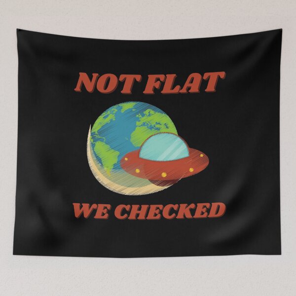 Item preview, Not Flat We Checked designed and sold by vibrantyy.
