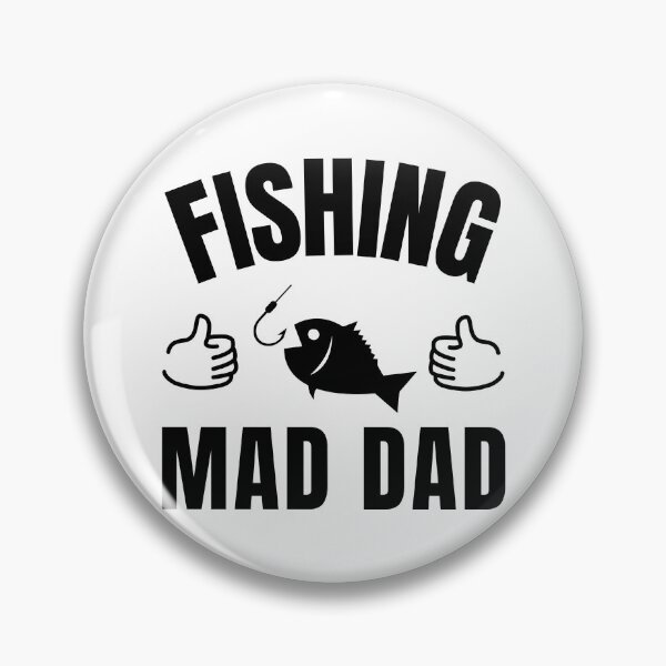 Item preview, Fishing mad dad designed and sold by TheGreenGoat.