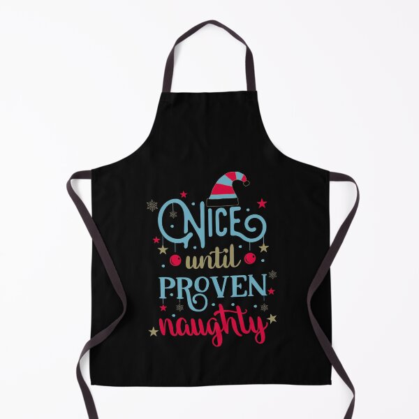 Item preview, Nice Until Proven Naughty designed and sold by FOX1999-Design.