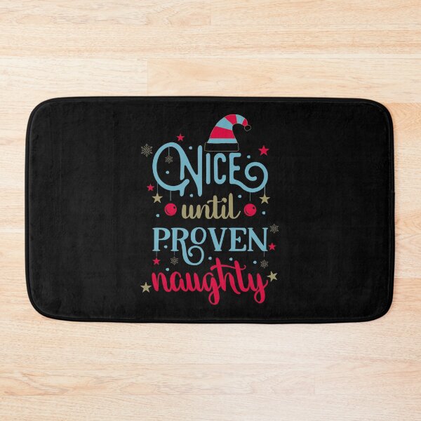 Item preview, Nice Until Proven Naughty designed and sold by FOX1999-Design.