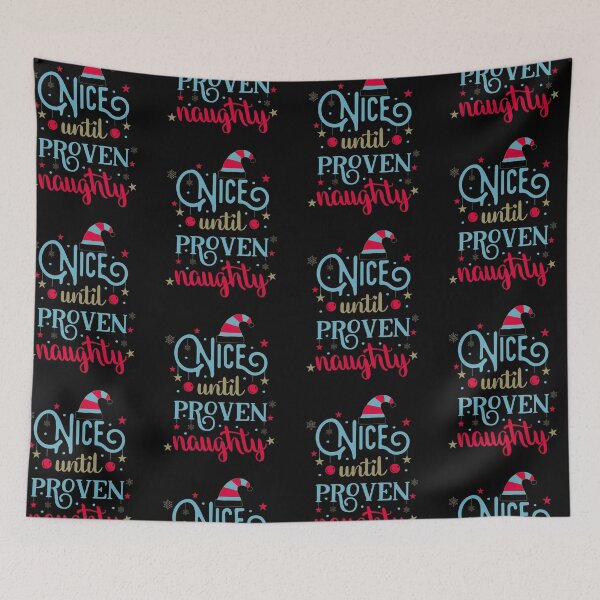 Item preview, Nice Until Proven Naughty designed and sold by FOX1999-Design.