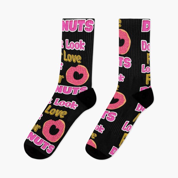 Item preview, Don't look for love look for donuts designed and sold by designprotocol.