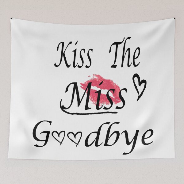Item preview,  Funny women's shirt, Kiss The Miss Goodbye designed and sold by AMZIL-ZA.