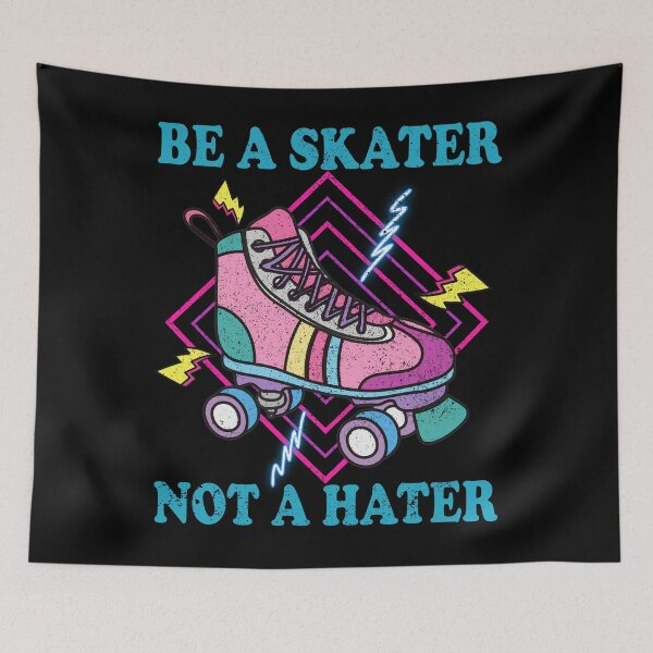 Item preview, Be A Skater Not A Hater designed and sold by ZavageDesigns.