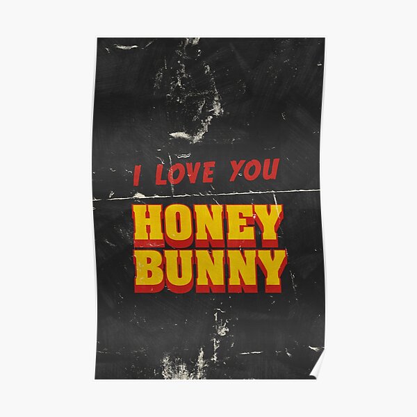 HONEY BUNNY Poster