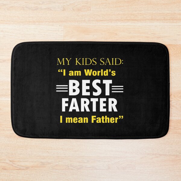 Item preview, my kids said i am best farter designed and sold by MallsD.