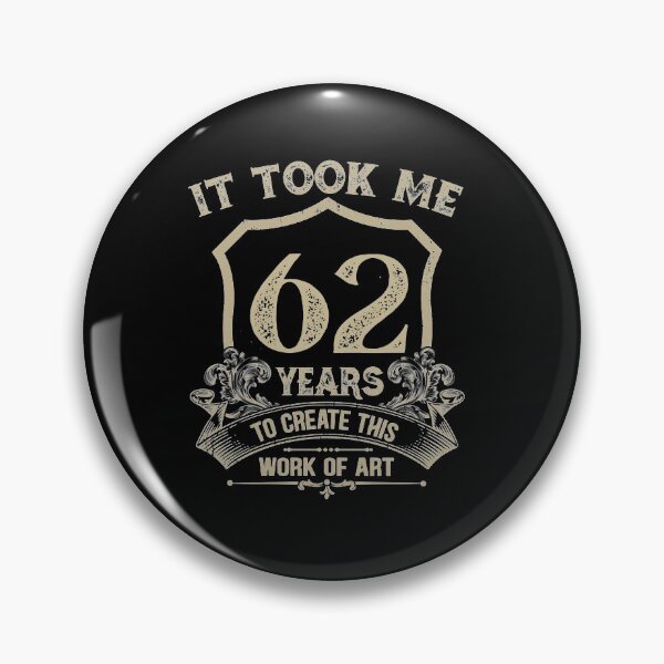 Item preview, 62nd Birthday designed and sold by J AND J  PRINTS.