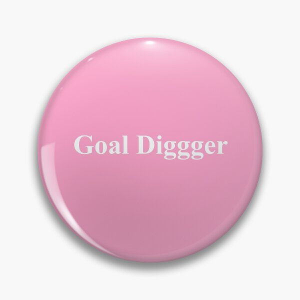 Item preview, Goal digger designed and sold by House Sparrow.
