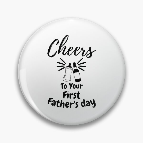 Item preview, Cheers To Your First Fathers Day , My First fathers day designed and sold by kmario.