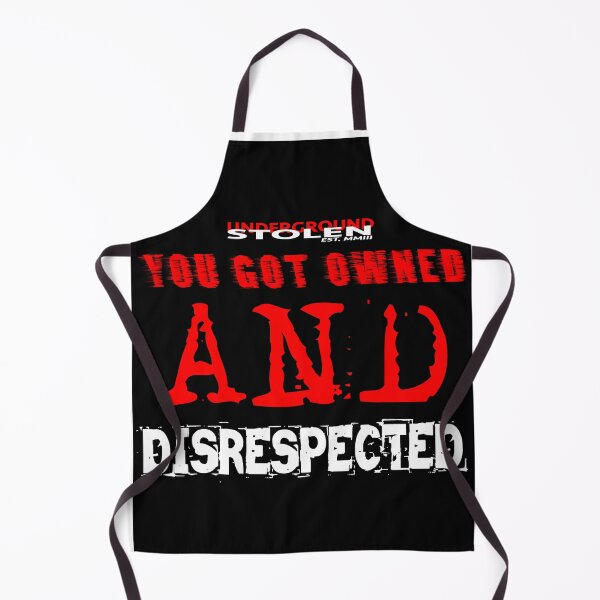 Item preview, YOU GOT OWNED AND DISRESPECTED designed and sold by StlnUndrgrnd.