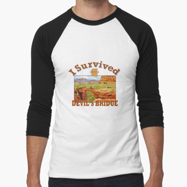Item preview, I Survived Devil's Bridge, Arizona designed and sold by MMc Buck.