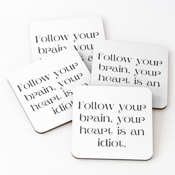 Item preview, Follow Your Brain, Your Heart Is An Idiot. designed and sold by FunnyFreak.