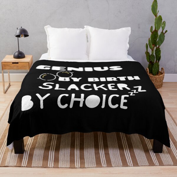 Item preview, Genius By Birth Slacker By Choice designed and sold by Quadghouls.