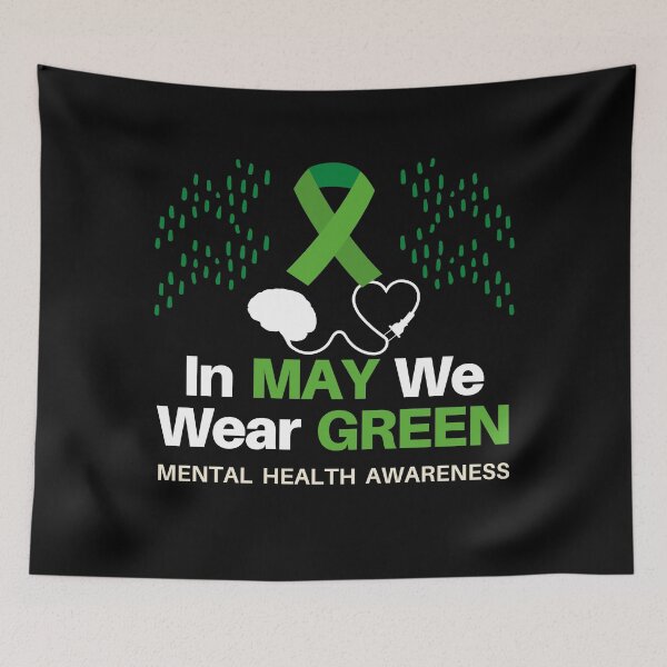 Item preview, In May We Wear Green - Mental Health Awareness designed and sold by Vibing-Right.