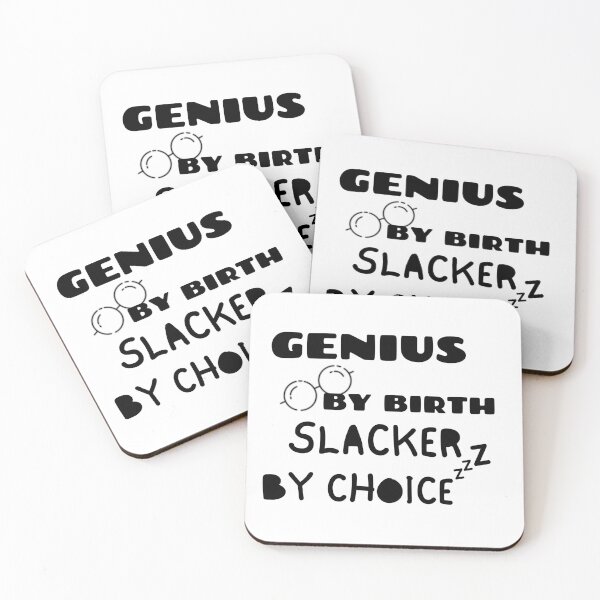 Item preview, Genius By Birth Slacker By Choice designed and sold by Quadghouls.