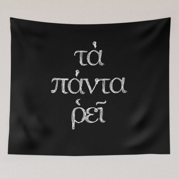 Item preview, "Panta Rhei" Everything Flows Heraclitus Quote designed and sold by Happy Puppy Print On Demand.