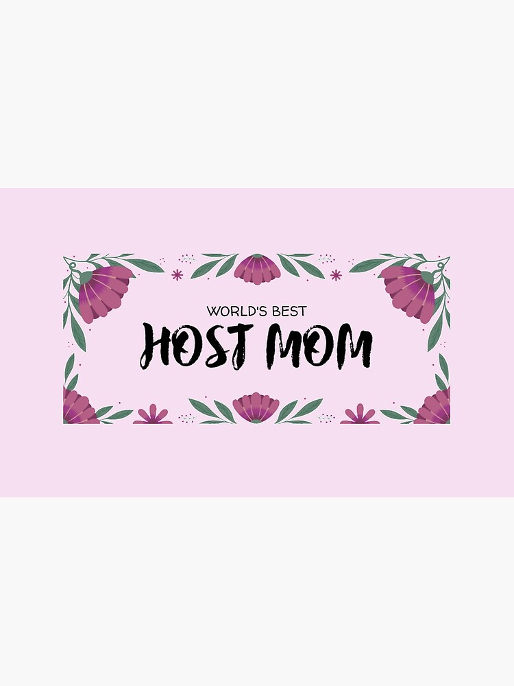 Best host mom ever  Apron for Sale by clara steines