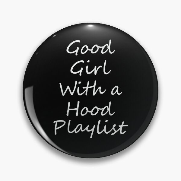 Item preview, Good Girl With A Hood Playlist Name Lyrics Meaning Funny Gift  designed and sold by suzanso.