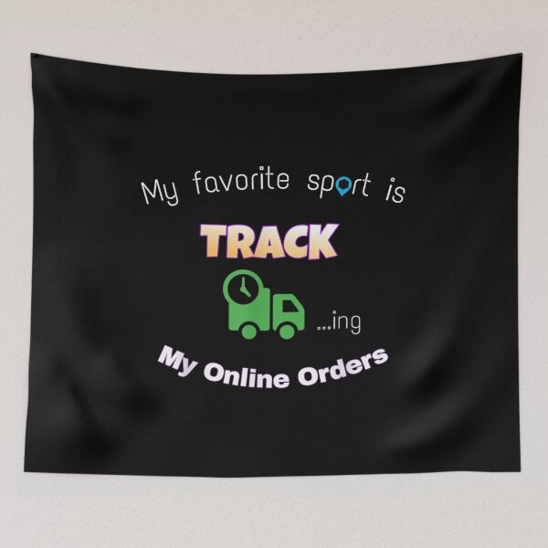 Item preview, My Favorite Sport Is Tracking My Online Orders Gift  designed and sold by suzanso.