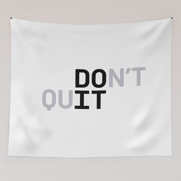 Item preview, DO IT / DON'T QUIT (Black Text) designed and sold by STUDIO-72.