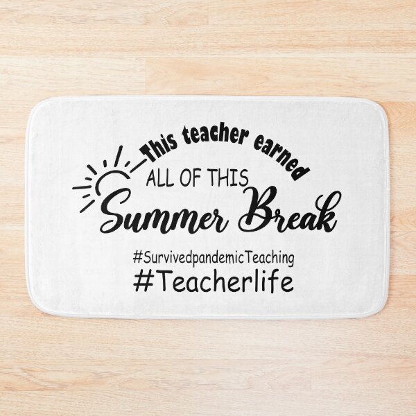 Item preview, This Teacher Earned All Of This Summer Break designed and sold by RedJazz.