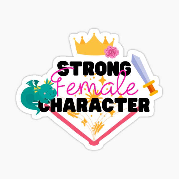 Item preview, Strong Female Character designed and sold by YANovelDesigns.