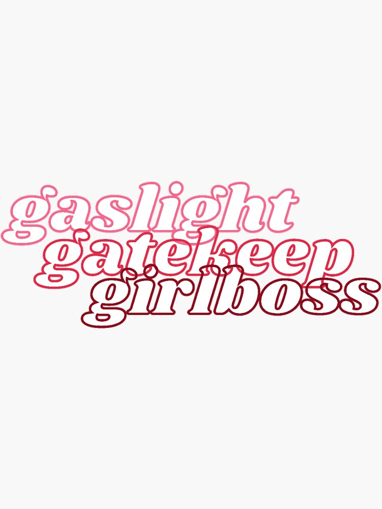 gaslight girlboss
