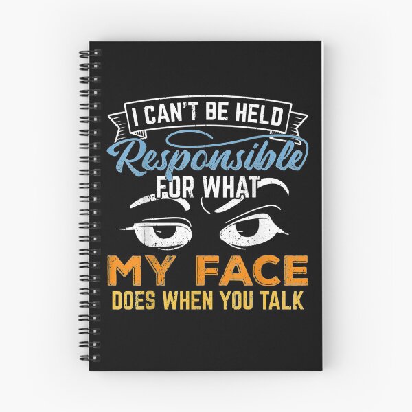 Item preview, I Can't Be Held Responsible For What My Face Does When Gift  designed and sold by suzanso.
