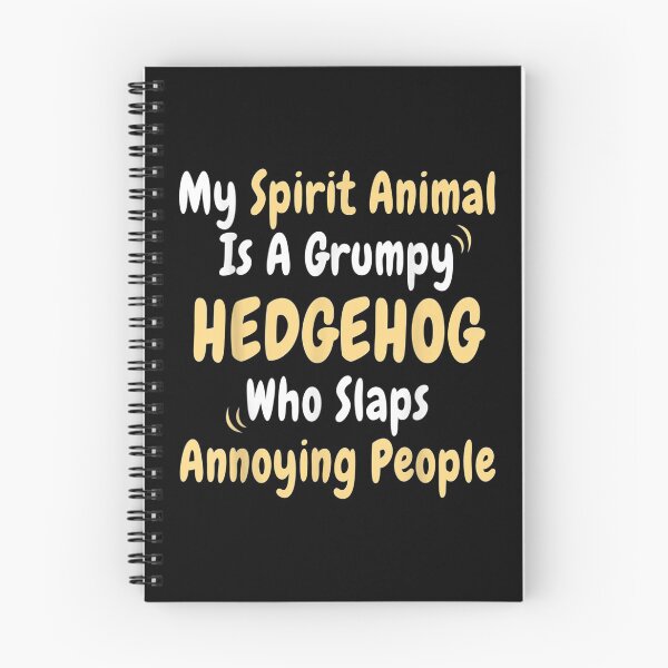 Item preview, My Spirit Animal Is A Grumpy Hedgehog Funny Sarcastic Saying Gift  designed and sold by suzanso.