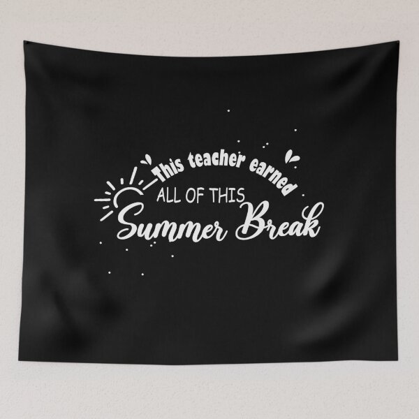 Item preview, This Teacher Earned All Of This Summer Break funny humour designed and sold by RedJazz.