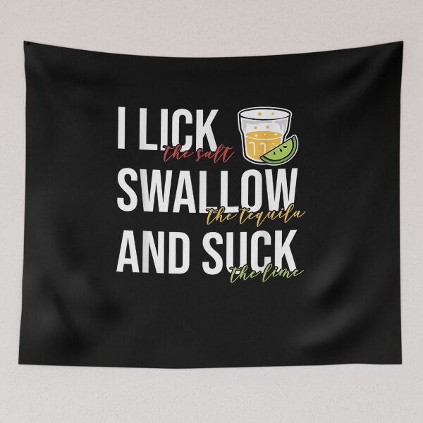 Item preview, I Lick Salt Swallow Tequila Suck Lime Cinco De Mayo Drinking Gift  designed and sold by suzanso.