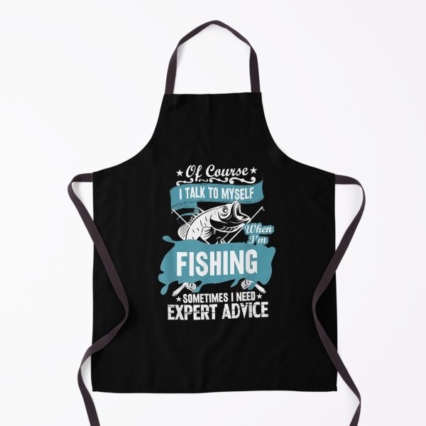 Item preview, Of Course I Talk To Myself When Fishing I Need Expert Advice Gift designed and sold by suzanso.