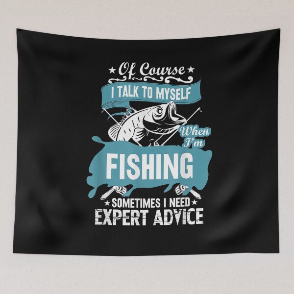 Item preview, Of Course I Talk To Myself When Fishing I Need Expert Advice Gift  designed and sold by suzanso.
