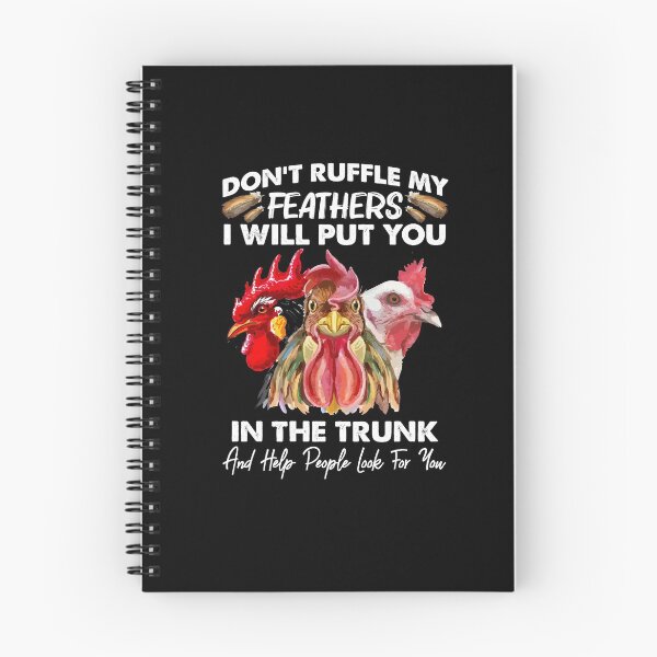 Item preview, Don't Ruffle My Feathers I Will Put You Chickens Funny designed and sold by Dressed For  Duty.