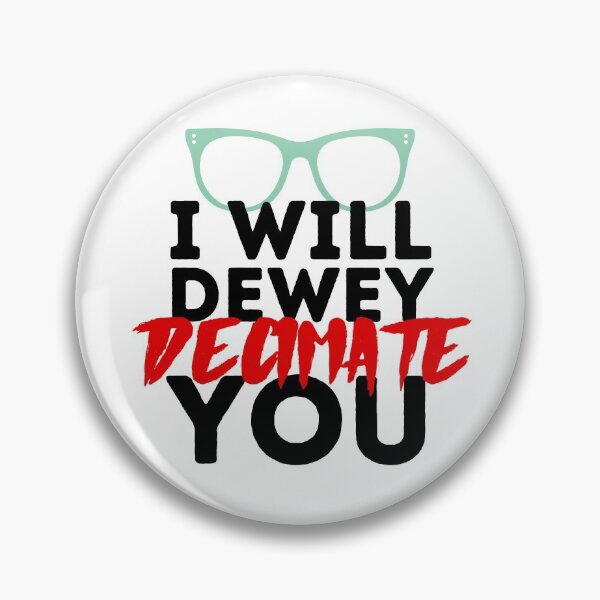 Item preview, I Will Dewey Decimate You designed and sold by YANovelDesigns.