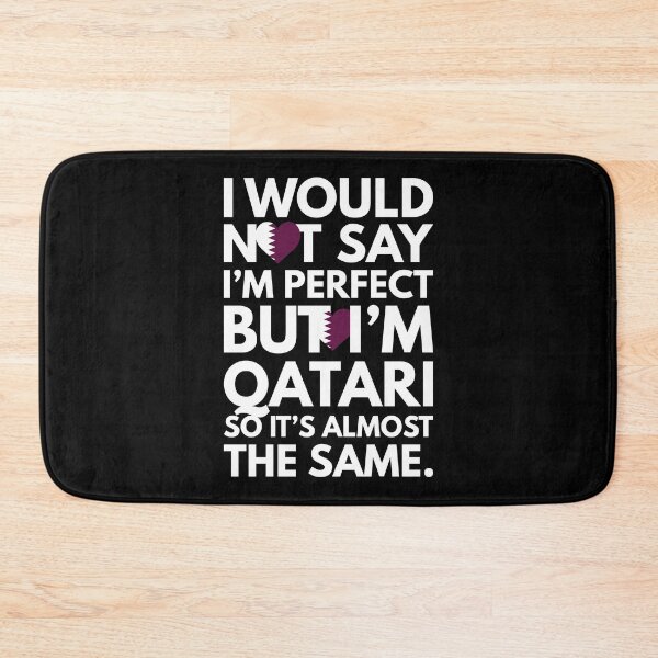 Item preview, I would not say I am Perfect - But I am Qatari from Qatar designed and sold by elhefe.