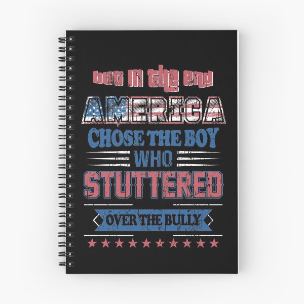 Item preview, But in the end America chose the boy who stuttered over the bully designed and sold by ElsieUnderwood.