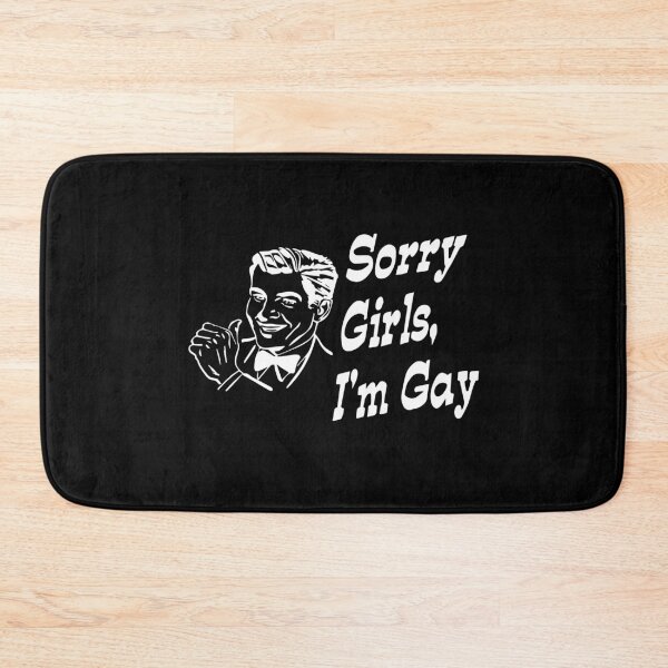 Item preview, Sorry girls I'm gay designed and sold by ElsieUnderwood.