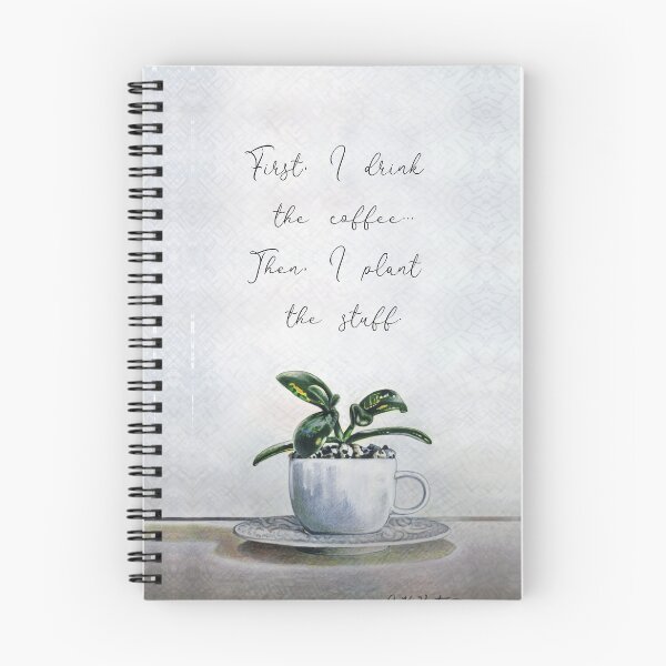 Item preview, First I drink the coffee... Then I plant the stuff.   designed and sold by Akvauter.