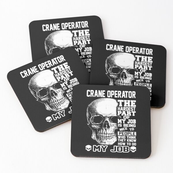 Item preview, Crane Operator The Hardest Part Of My Job Is Being Nice To People designed and sold by RosiePfeffer.