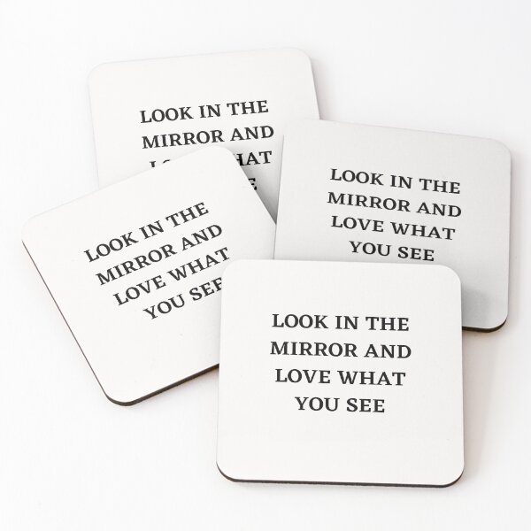 Item preview, LOOK IN THE MIRROR AND LOVE WHAT YOU SEE designed and sold by TrinityGIRL.