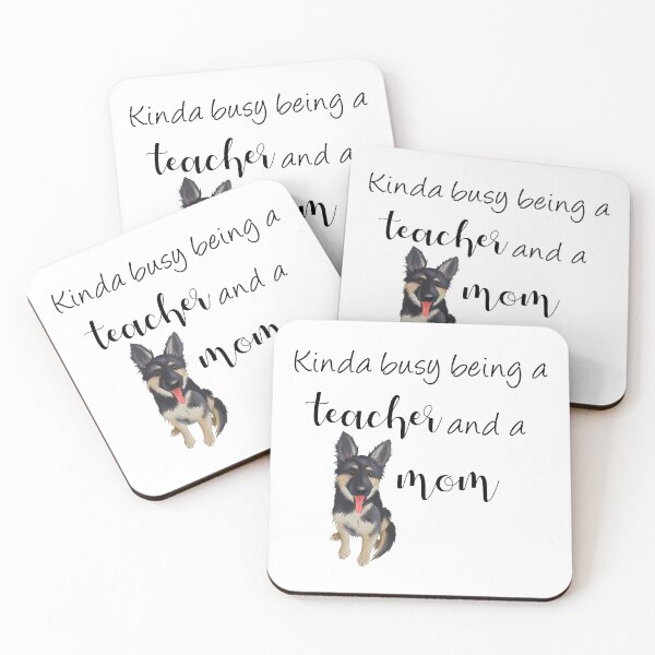 Item preview, Kinda Busy Being a Teacher and a Dog Mom | German Shepherd Mom designed and sold by ElysianCreation.