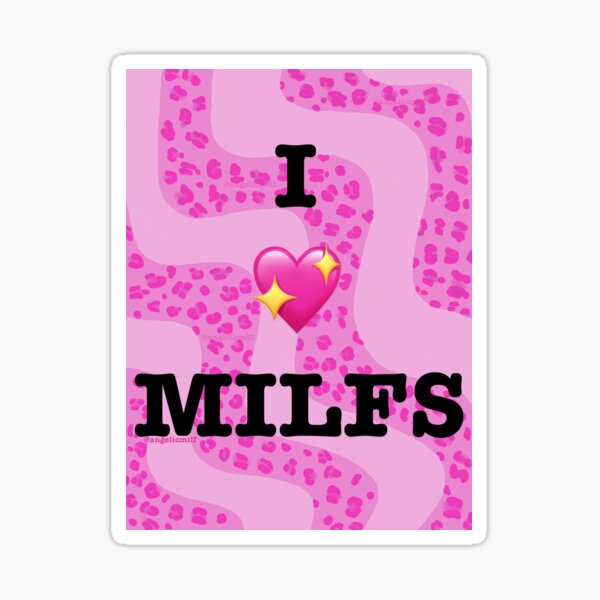 I Love Milfs Sticker For Sale By Angelicmilf Redbubble