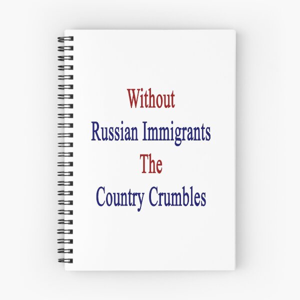 Item preview, Without Russian Immigrants The Country Crumbles  designed and sold by supernova23.