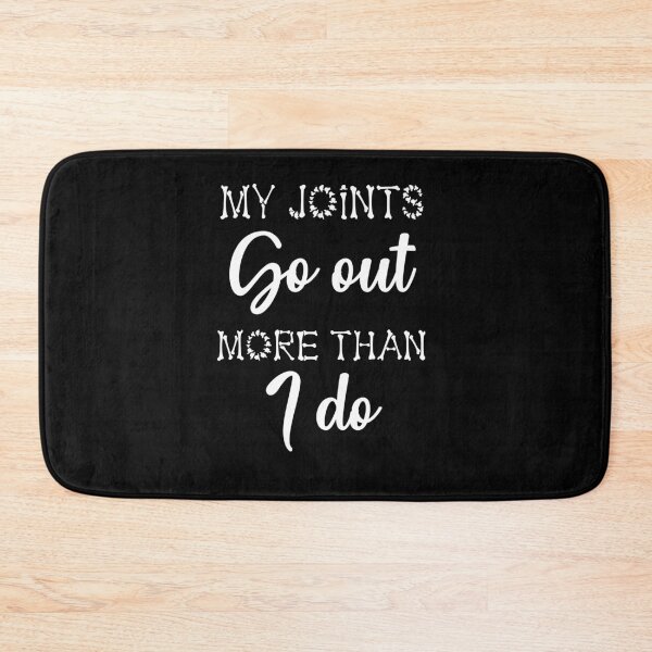 Item preview, My Joints Go Out More Than I Do designed and sold by dr-tars.
